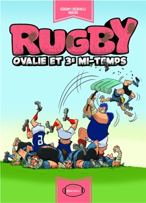 Rugby : ovalie et 3e mi-temps - Gérémy Crédeville