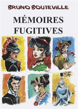 Mémoires fugitives - Bruno Bouteville