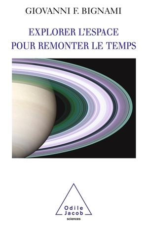 Explorer l'espace pour remonter le temps - Giovanni Fabrizio Bignami