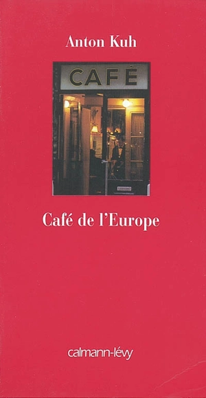 Café de l'Europe - Anton Kuh