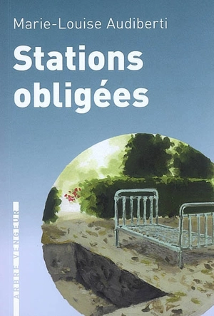 Stations obligées - Marie-Louise Audiberti