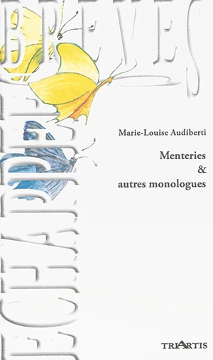 Menteries & autres monologues - Marie-Louise Audiberti