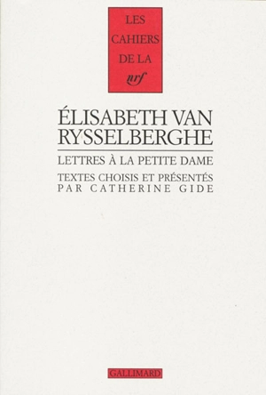 Lettres à la Petite dame : un petit à la campagne : juin 1924-décembre 1926 - Elisabeth Van Rysselberghe