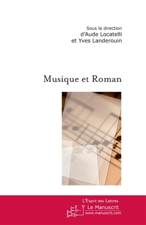 Musique et roman - Yves Landerouin