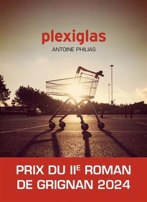 Plexiglas - Antoine Philias