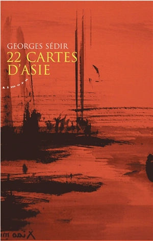 22 cartes d'Asie - Georges Sédir