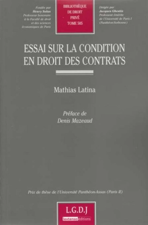 Essai sur la condition en droit des contrats - Mathias Latina