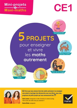 5 projets pour enseigner et vivre les maths autrement CE1 - Claire Lommé