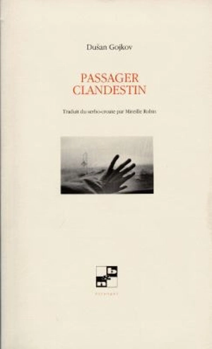 Passager clandestin - Dusan Gojkov