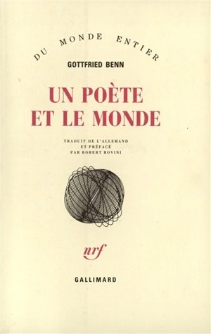 Un poète et le monde - Gottfried Benn