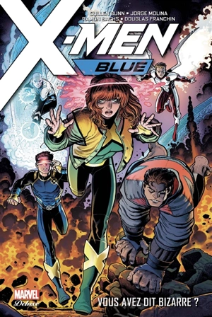 X-Men blue. Vol. 1. Vous avez dit bizarre ? - Cullen Bunn