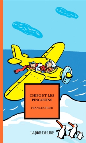 Chipo. Chipo et les pingouins - Franz Hohler