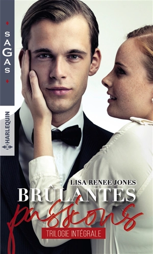 Brûlantes passions : trilogie intégrale - Lisa Renee Jones