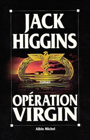 Opération Virgin - Jack Higgins