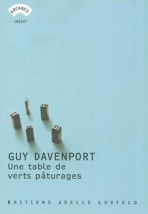 Une table de verts pâturages - Guy Davenport