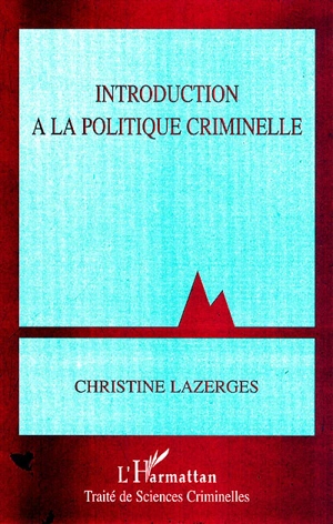 Introduction à la politique criminelle - Christine Lazerges