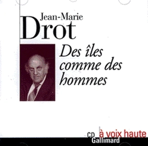 Des îles comme des hommes - Jean-Marie Drot