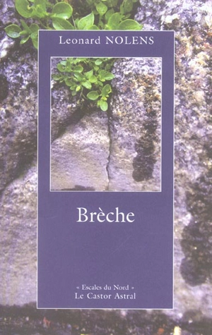 Brèche - Leonard Nolens
