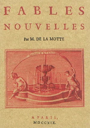 Fables nouvelles : dédiées au Roy - Antoine Houdar de La Motte