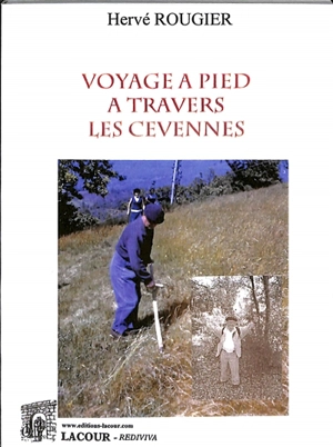 Voyage à pied à travers les Cévennes - Hervé Rougier