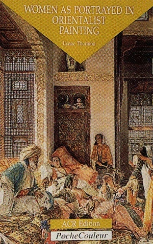 Women as portrayed orientalist painting - Lynne Thornton