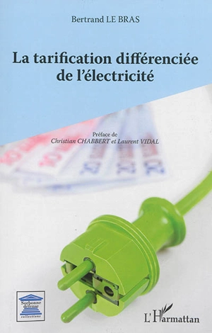 La tarification différenciée de l'électricité - Bertrand Le Bras