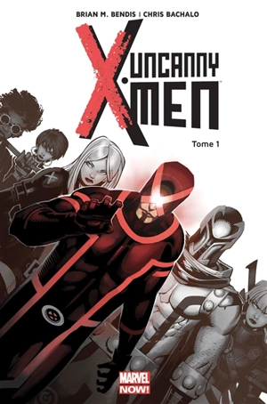 Uncanny X-Men. Vol. 1. Révolution - Brian Michael Bendis