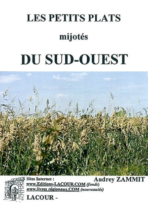 Les petits plats du Sud-Ouest - Audrey Zammit