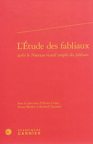 L'étude des fabliaux après le Nouveau recueil complet des fabliaux