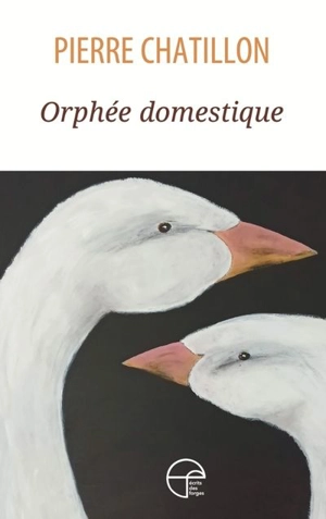 Orphée domestique - Chatillon, Pierre