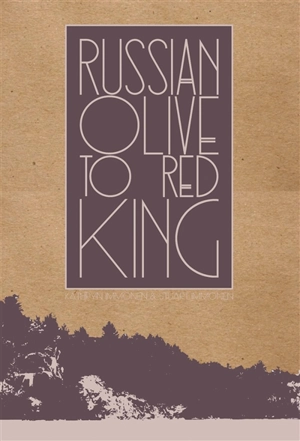 Russian Olive to Red King - Kathryn Immonen