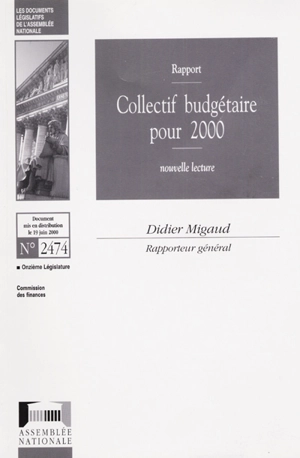 Collectif budgétaire pour 2000 : rapport, nouvelle lecture - France. Assemblée nationale (1958-....). Commission des finances, de l'économie générale et du plan