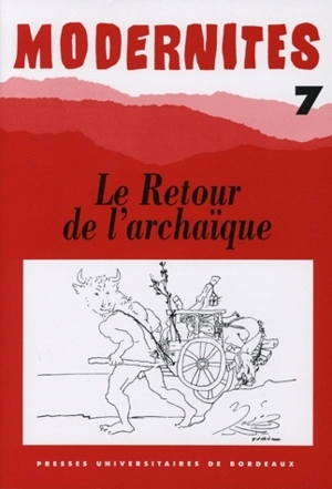 Modernités, n° 7. Le retour de l'archaïsme