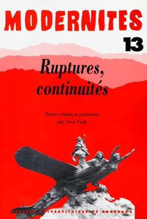 Modernités, n° 13. Ruptures, continuités