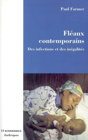 Fléaux contemporains : des infections et des inégalités - Paul Farmer