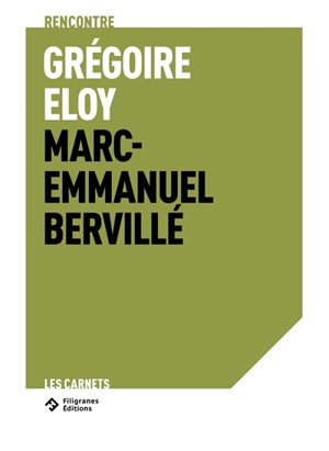 La parcelle : Grégoire Eloy rencontre Marc-Emmanuel Bervillé - Marc-Emmanuel Bervillé