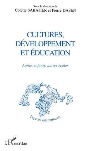 Cultures, développement et éducation : autres enfants, autres écoles - Association pour la recherche interculturelle. Colloque (7)