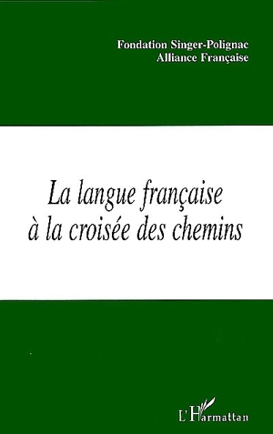 La langue française à la croisée des chemins