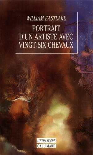 Portrait d'un artiste avec vingt-six chevaux - William Eastlake