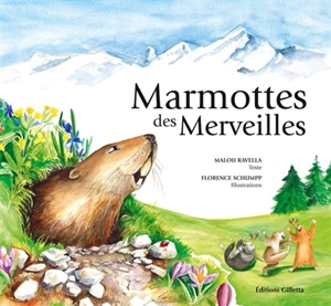 Marmottes des merveilles - Malou Ravella