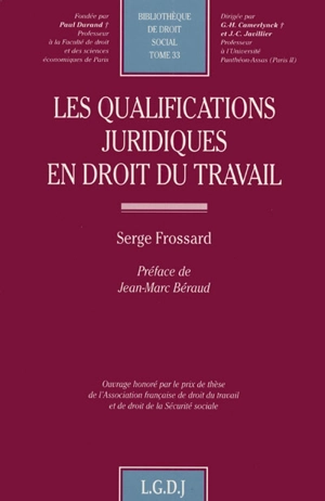 Les qualifications juridiques en droit du travail - Serge Frossard