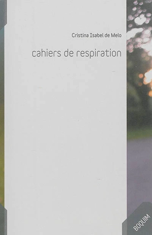 Cahiers de respiration - Cristina Isabel de Melo