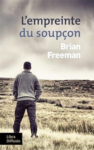 L'empreinte du soupçon - Brian Freeman