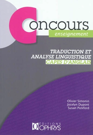 Traduction et analyse linguistique, CAPES d'anglais : enseignement - Olivier Simonin