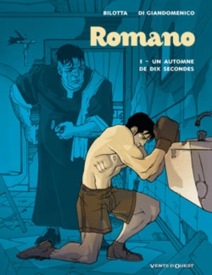 Romano. Vol. 1. Un automne de dix secondes - Alessandro Bilotta