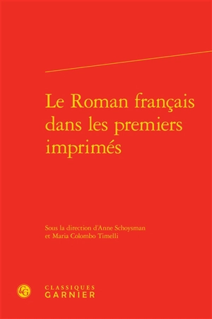 Le roman français dans les premiers imprimés