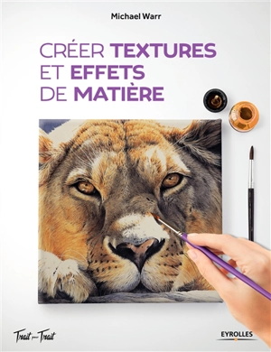 Créer textures et effets de matière - Michael Warr