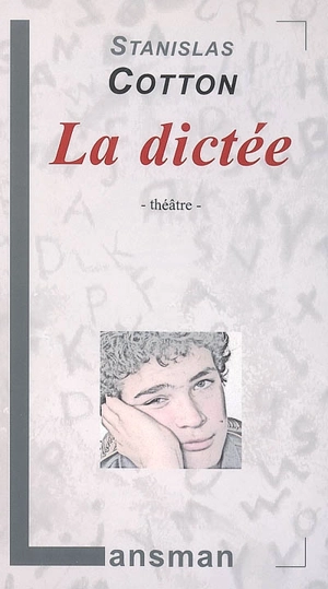 La dictée - Stanislas Cotton