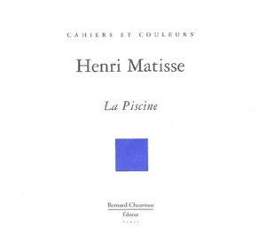 Henri Matisse, la piscine - Anne Coron