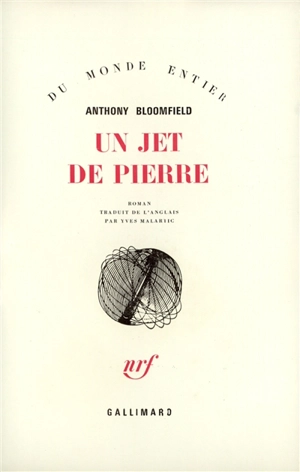 Un jet de pierre - Anthony Bloomfield